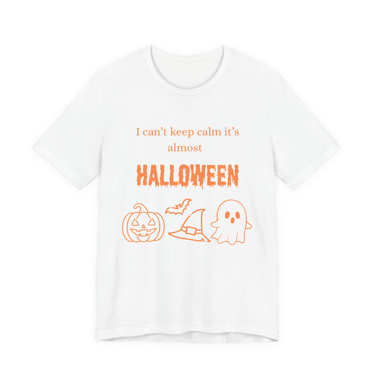 I Can't Keep Calm It's Almost Halloween T‑Shirt- White